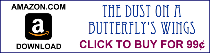 link to The Dust on a Butterfly's Wings at Amazon.com